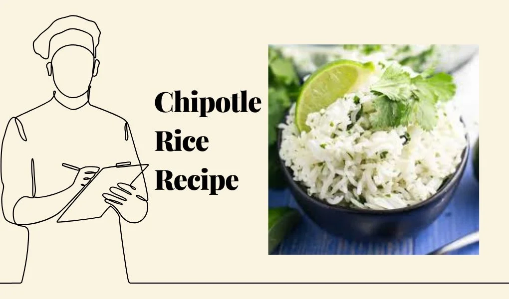 Chipotle Rice Recipe