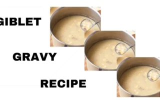 Giblet Gravy Recipe