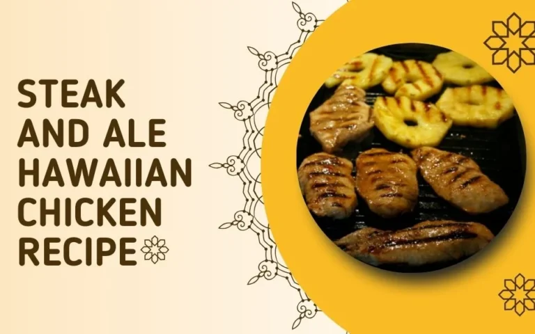 steak and ale hawaiian chicken recipe