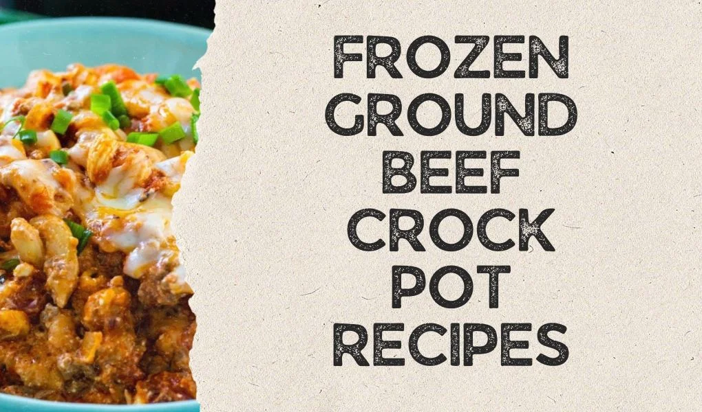 frozen ground beef crock pot recipes