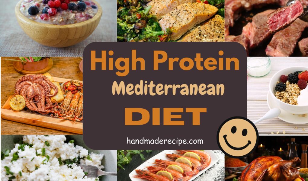 High Protein Mediterranean Diet