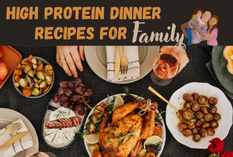 high protein dinner recipes for family