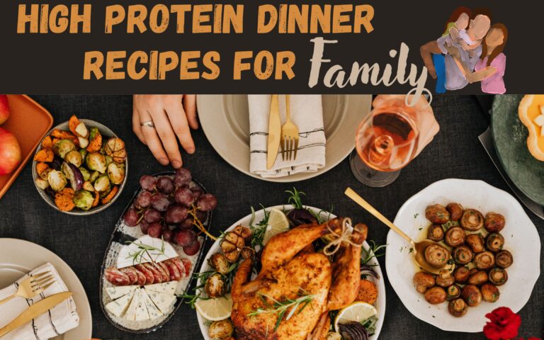 high protein dinner recipes for family